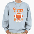 Sister Birthday American Sweatshirt - Casual Everyday Wear for Adults