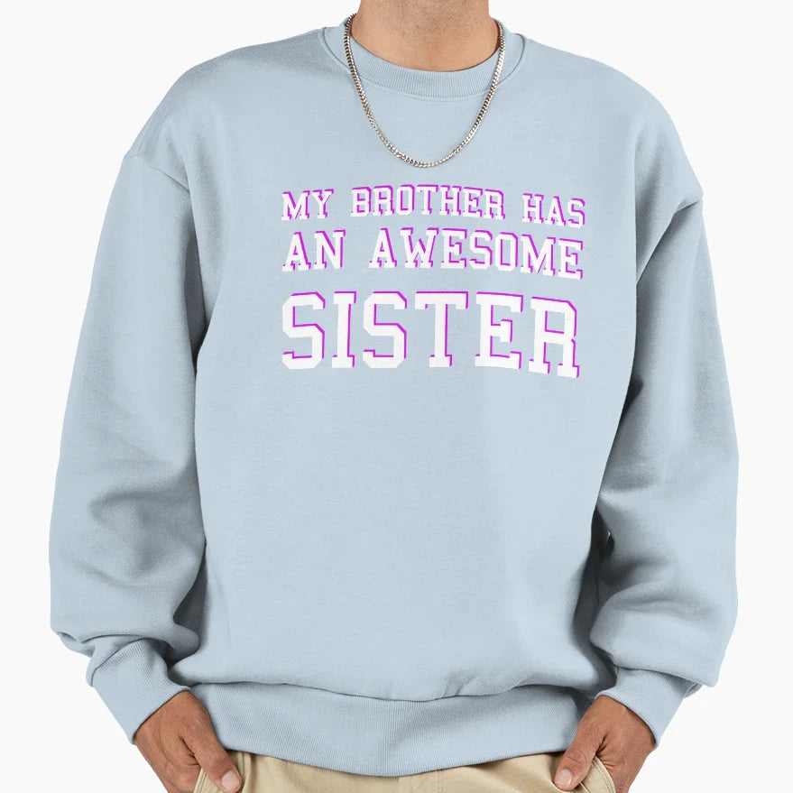 Sister Sweatshirt - Novelty Apparel Unisex