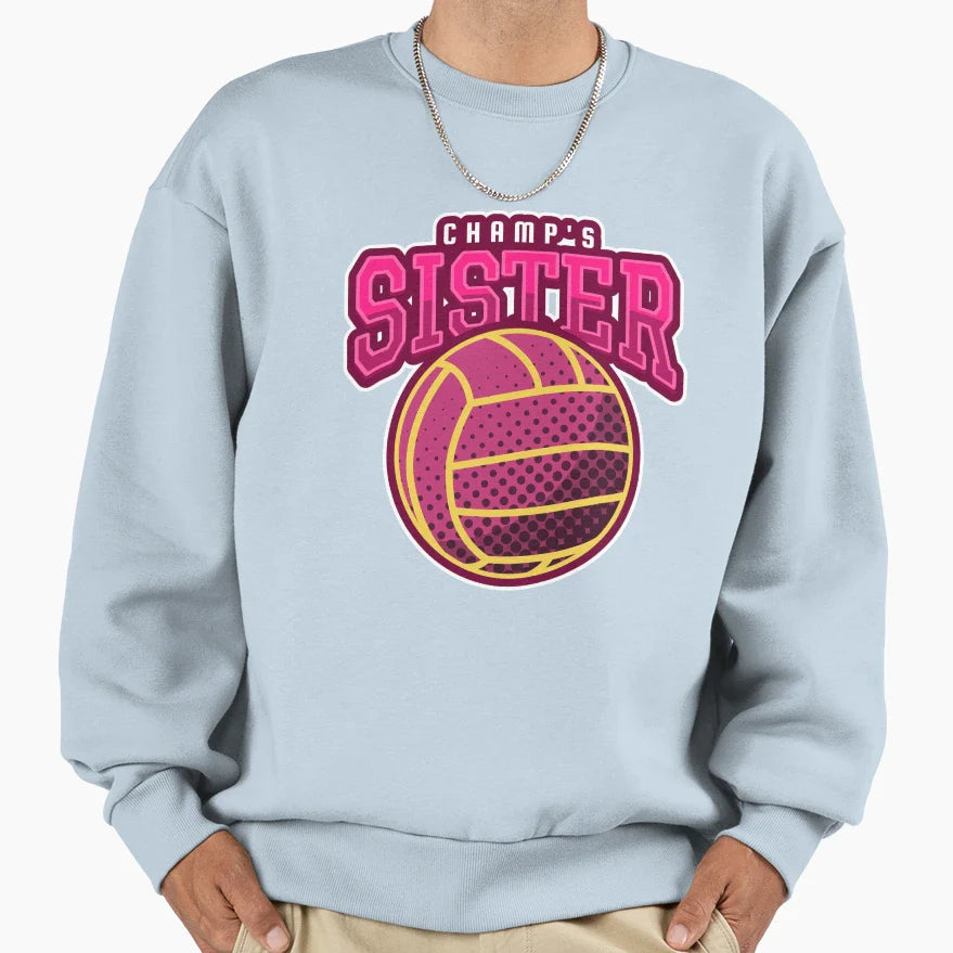 Champs Sister Sweatshirt - Trendy Graphic Men Women