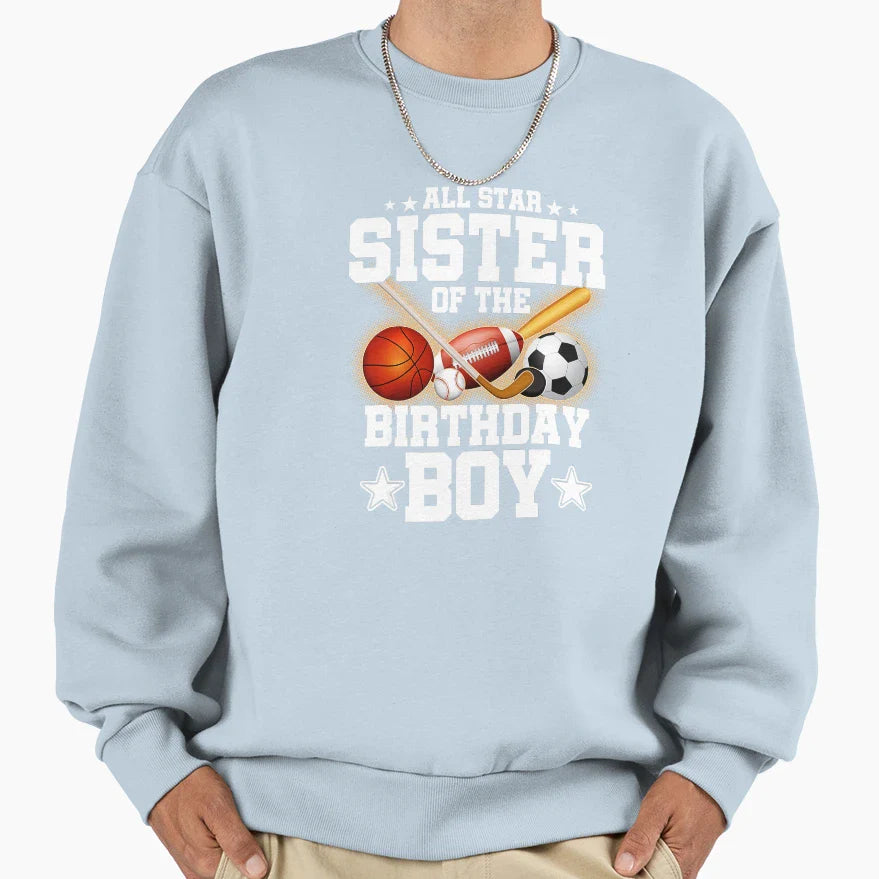 Proud Sister Birthday Basketball Sweatshirt - Custom Art Print Men Women