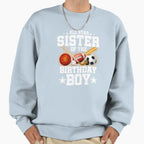Proud Sister Birthday Basketball Sweatshirt - Custom Art Print Men Women