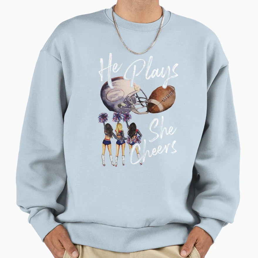 He Plays She Cheers Football Son Sweatshirt - Aesthetic Graphic Men Women