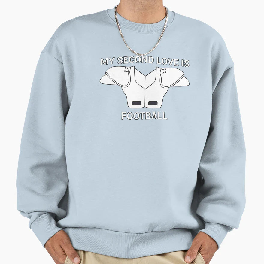 My Second Love Is Football Sweatshirt - Aesthetic Graphic Men Women