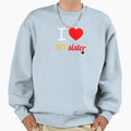 I Love My Sister Sweatshirt - Casual Everyday Wear Unisex