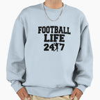 American Football Life 24 7 Football Sweatshirt - Graphic Print for Adults