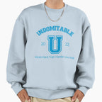 Indomitable University Really You Sweatshirt - Novelty Apparel Men Women