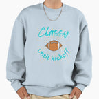 Classy Until Kickoff Sweatshirt - Unique Graphic Men Women