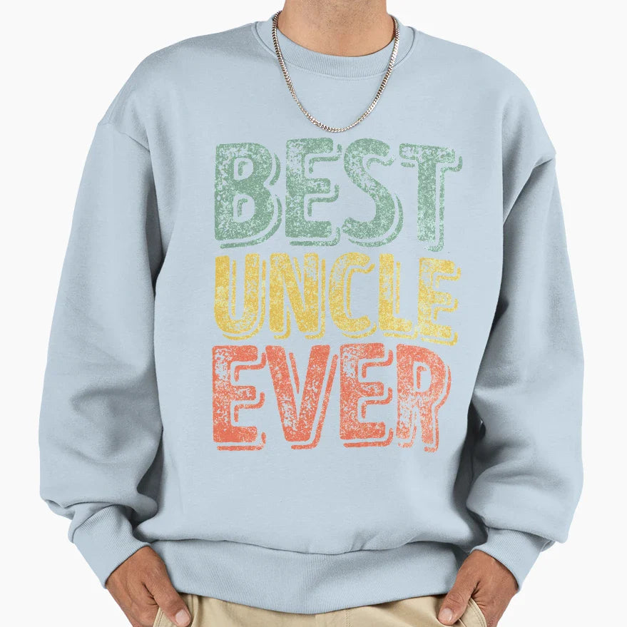 Best Uncle Ever Funny Gift Fathers Day T-Shirt - Streetwear Style Men Women