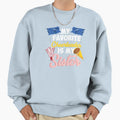 Favorite Cheerleader Sister Sweatshirt - Casual Everyday Wear Men Women