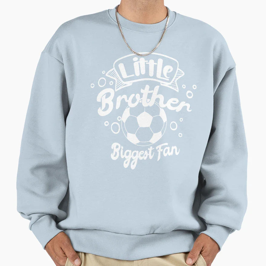 Little Brother And Biggest Fan Sweatshirt - Minimalist Print Men Women