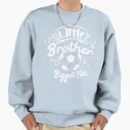 Little Brother And Biggest Fan Sweatshirt - Minimalist Print Men Women