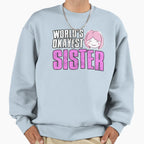 Worlds Okayest Sister Sweatshirt - Aesthetic Graphic Unisex