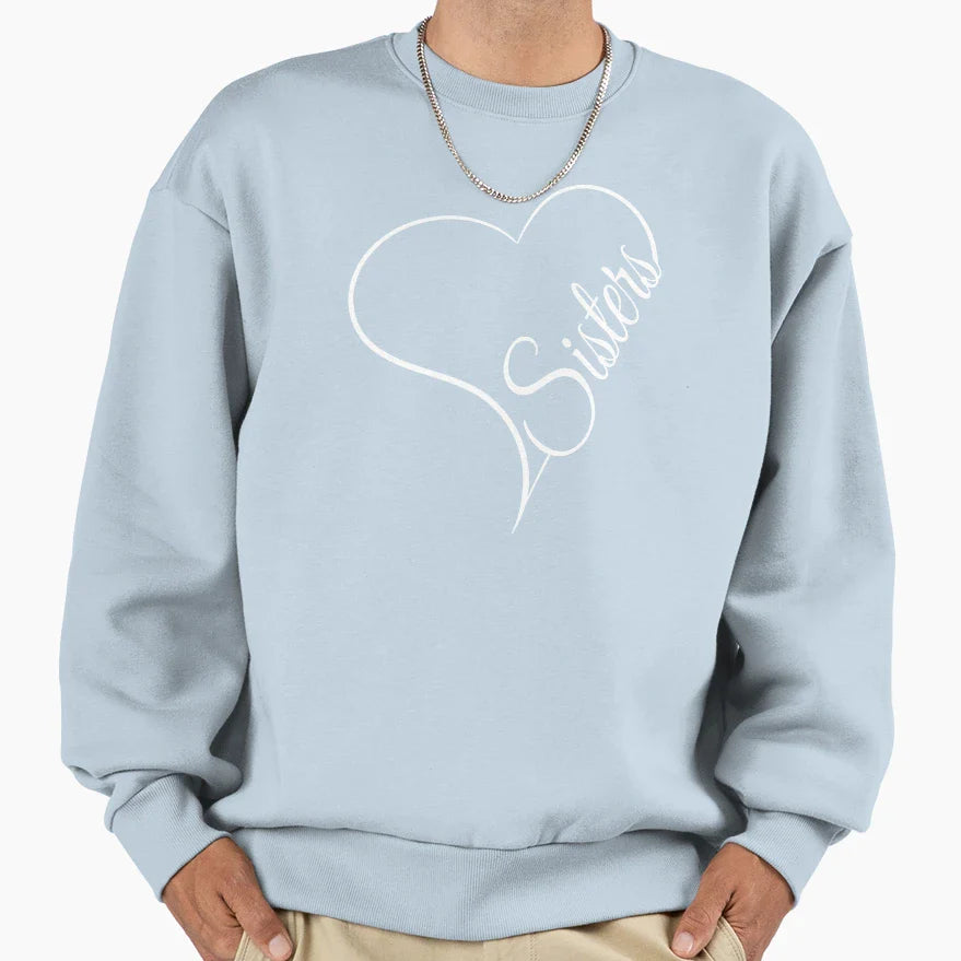 I Love My Sister Sisters Sweatshirt - Streetwear Style for Adults