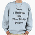 Soccer Is That Special Bond I Share My T-Shirt - Graphic Print for Adults