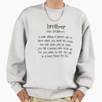 Brother Sweatshirt - Novelty Apparel Men Women