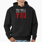 Football Belong To Us Not You Hoodie - Fun Novelty Design Men Women