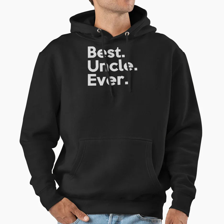 Best Uncle Ever Hoodie - Unique Graphic for Adults