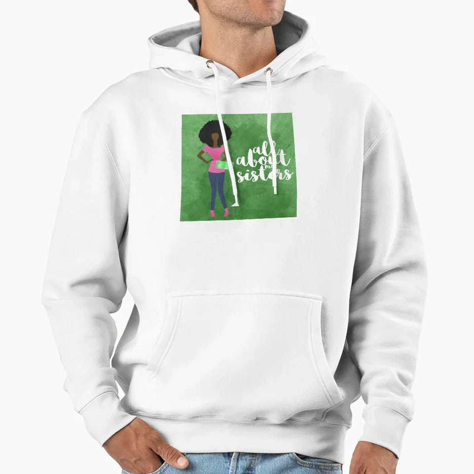 All About My Sisters Hoodie - Custom Art Print Unisex
