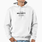 I Am My Brothers Favourite Footballer Hoodie - Trendy Graphic for Adults