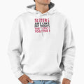Sisters Are Like Fat Thighs Hoodie - Unique Graphic Unisex