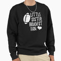 Little Sister Biggest Fan Sweatshirt - Aesthetic Graphic Unisex