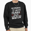 My Favorite Soccer Player Call Me Sweatshirt - Minimalist Print Unisex