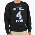 Copy Football Forever Sweatshirt - Trendy Graphic for Adults