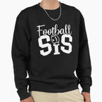Football Sister Sweatshirt - Fun Novelty Design Unisex