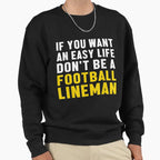 Lineman Easy Life Offensive Sweatshirt - Graphic Print for Adults