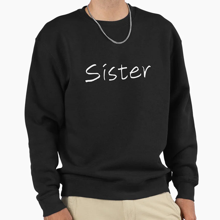 Sister Sweatshirt - Aesthetic Graphic for Adults