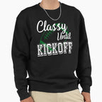 Classy Until Kickoff American Sweatshirt - Trendy Graphic Men Women