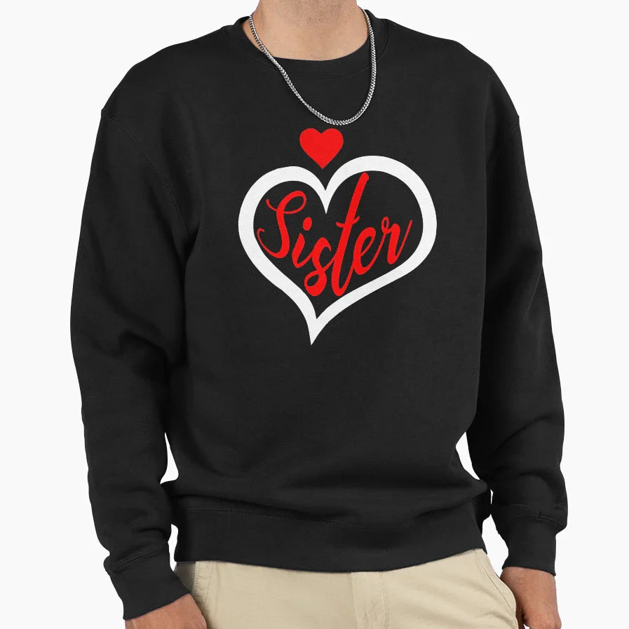 Sister Valentines Day Matching Family Sweatshirt - Graphic Print Unisex