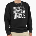 Worlds Okayest Uncle Sweatshirt - Aesthetic Graphic Unisex