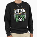 Soccer Sister Birthday Party Soccer Sweatshirt - Minimalist Print Unisex