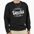 Uncles Club Best Uncle Favorite Sweatshirt - Custom Art Print for Adults