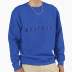 Brother Like No Other Sweatshirt - Custom Art Print for Adults