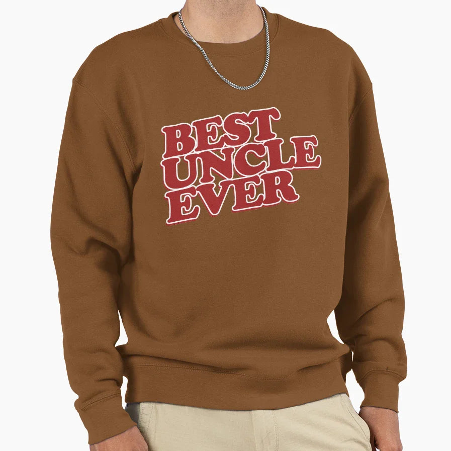 Best Uncle Ever Sweatshirt - Streetwear Style Unisex