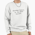 Football Season Is Best Season Sweatshirt - Trendy Graphic Men Women