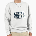 Copy Soccer Sister Cheer Squad Sweatshirt - Graphic Print Men Women