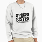 Soccer Sister Cheer Squad Sweatshirt - Aesthetic Graphic for Adults