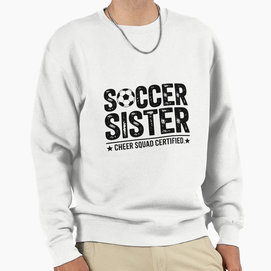Soccer Sister Cheer Squad Sweatshirt - Aesthetic Graphic for Adults