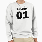 Sister 01 Sweatshirt - Custom Art Print Men Women