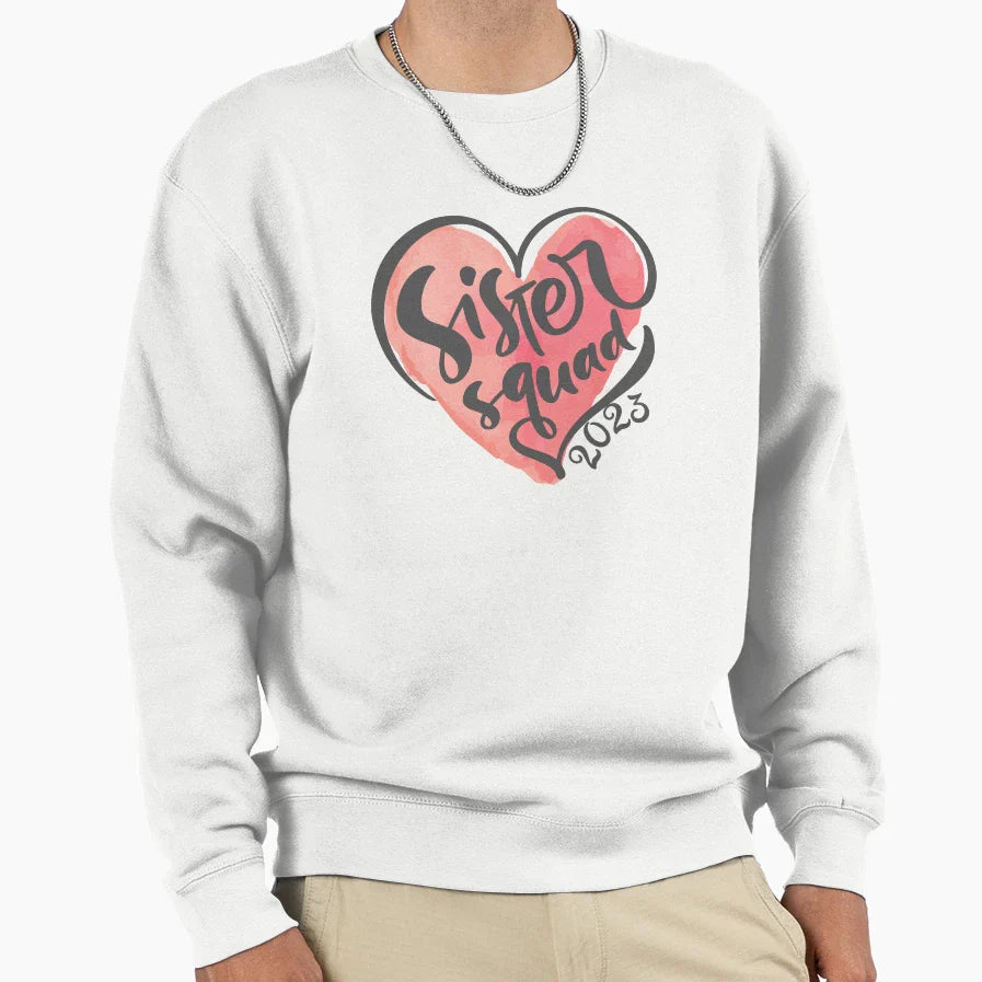 Sister Squad 2023 Sweatshirt - Minimalist Print Men Women