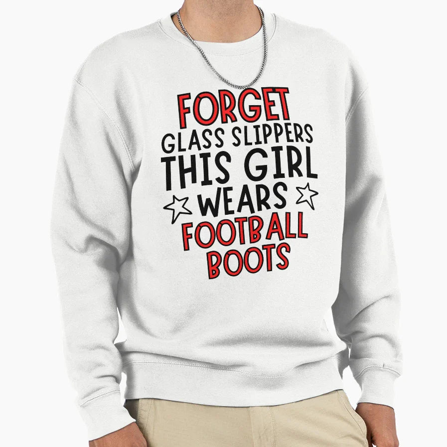 Forget Glass Slippers This Princess Sweatshirt - Trendy Graphic Men Women
