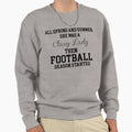 She Was Classy Lady Then Football Sweatshirt - Custom Art Print Unisex