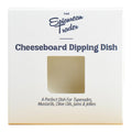 The Epicurean Trader - Cheeseboard Dipping Dish (1CT)